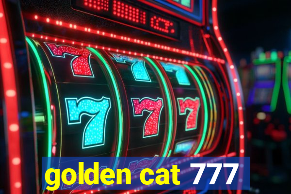 golden cat 777